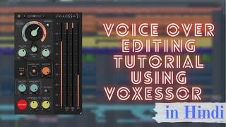 Video thumbnail for How to edit voiceovers like a pro | Voxessor | United plugins by Himanshu Katara