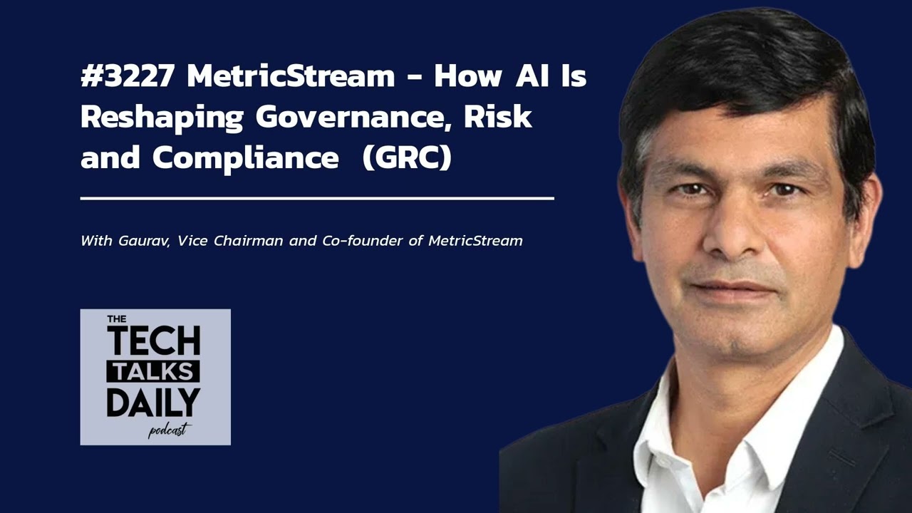 3327: MetricStream - How AI Is Reshaping Governance, Risk and Compliance  (GRC)