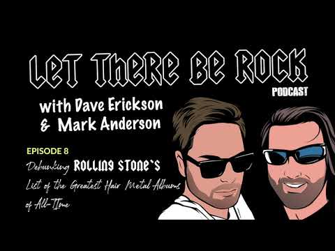 Episode 8: Debunking Rolling Stone's List of the Greatest Hair Metal Albums of All-TIme