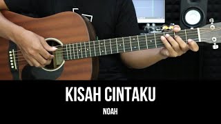 Download lagu Kisah Cintaku - Noah | Tutorial Chord Gitar Mudah Untuk Pemula dan Lirik mp3