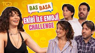 Baş Başa Ekibi İle Emoji Challenge!