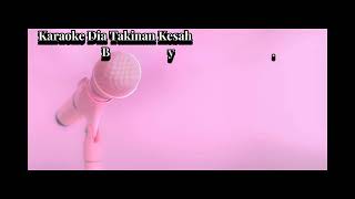 Download lagu Karaoke][Dia Takinan Kesah][Laila Kuayan][Lagu Dayak Kalteng mp3