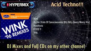 Wink - Higher State Of Consciousness (Itty Bitty Boozy Woozy Mix)