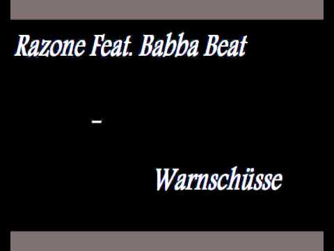 RAZONE FEAT. BABBA BEAT - WARNSCHÜSSE
