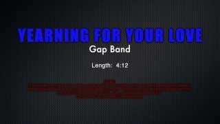 Demonstration Track #4 - Yearning For Your Love - The Gap Band
