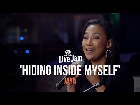 'Hiding Inside Myself' – Jaya