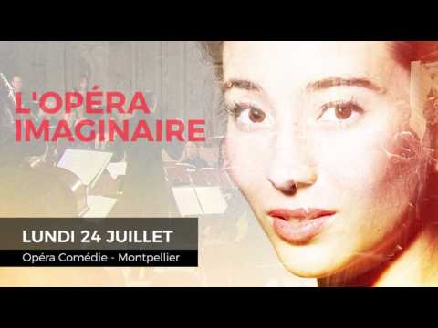Extrait audio - L'Opéra Imaginaire - Festival Radio France Occitanie Montpellier
