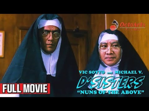D' SISTERS  NUNS OF THE ABOVE 1999   Full Movie   Vic Sotto,Michael V , Beth Tamayo