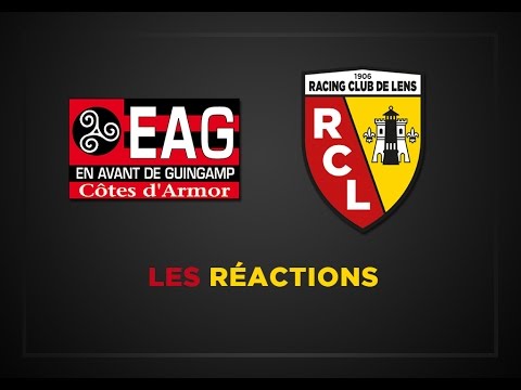 Les réactions après Guingamp - Lens