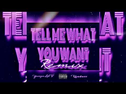 Yungn Lil'P x UsoBoii - Tell Me What You Want Remix