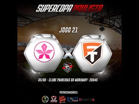 CLUBE PAINEIRAS  X FAMÍLIA TADEU SUPERCOPA PAULISTA 2018