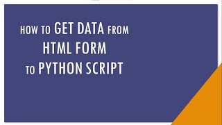 How to Pass or Get Data from HTML form to Python Script | Tech361