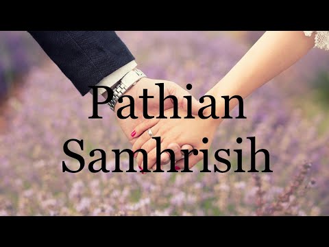 Pathian Samhrisih (Chinland Love story)