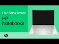 Fix A Laptop That Starts But The Screen Remains Black HP Notebooks HP Support