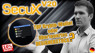 ein MEISTERSTÜCK einer Hardware Krypto Wallet oder nur Schrott? | SecuX V20 Review - DEUTSCH/German