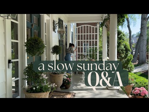 A Slow Sunday at Home and a Q&A