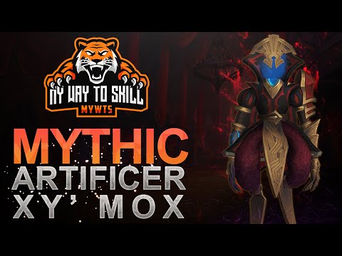 My Way To Skill vs Artificer Xy'mox - Mythic Castle Nathria