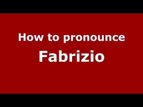 How to pronounce Fabrizio (Spanish/Argentina) - PronounceNames.com