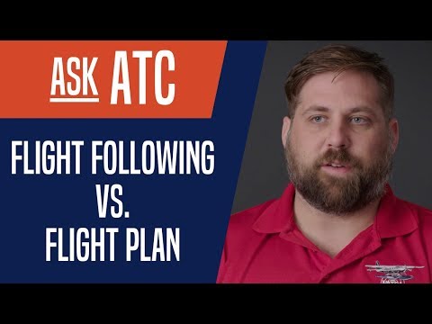 Ask ATC: Flight Following vs. Flight Plan