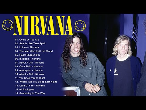 Nirvana Best Best Songs - Nirvana Greatest Hits Full Album