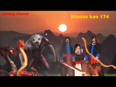 Tub ntxoov kav Shaman warrior nttu 174 - Xeeb pov - Phim nyuj vais vs zaj liab