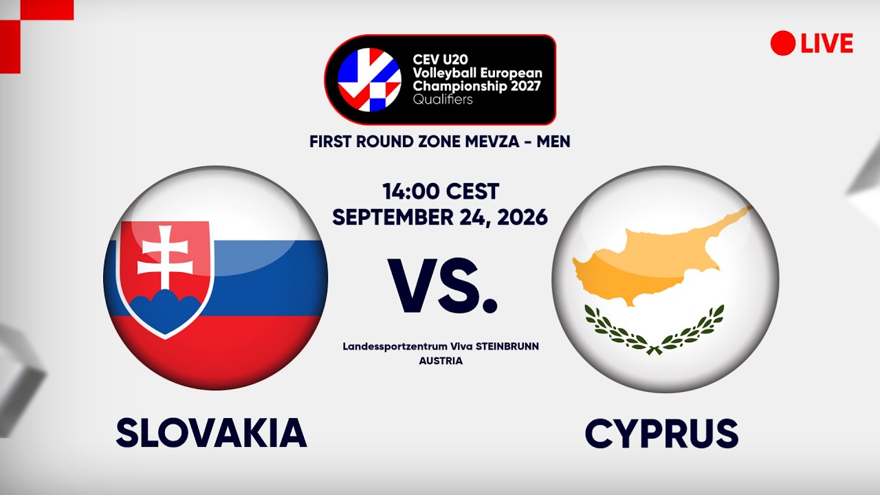 LIVE | SLOVAKIA vs CYPRUS | CEV U20 EuroVolley 2027 | Men | Qualifiers