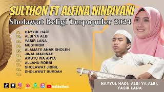 Sulthon Ft Alfina - Hayyul Hadi - Albi Ya Albi | Ramadhan Syahdu | Full Album Sholawat