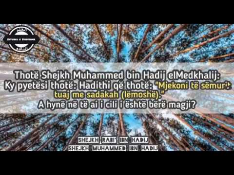 Mënyra e shërimit prej magjisë - Shejkh Rabia bin Hadij elMedkhalij
