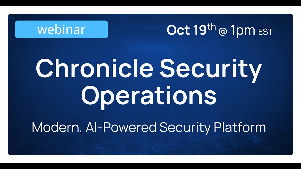 Experts Discuss Google's Chronicle Security Operations Platform