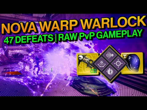 Destiny 2: Nova Warp WARLOCKS Can Still Be FUN In PvP! - 47 Defeat Raw Nova Warp Gameplay (Splicer)
