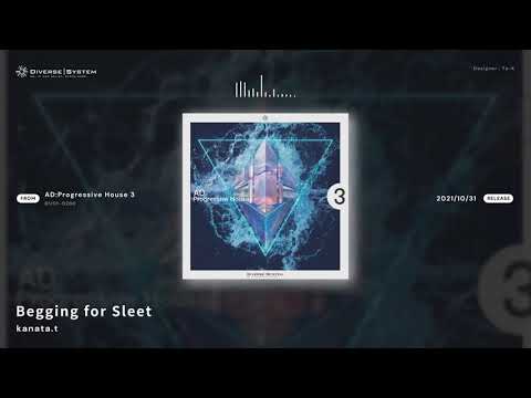 [Official] Begging for Sleet / kanata.t [AD:Progressive House 3]