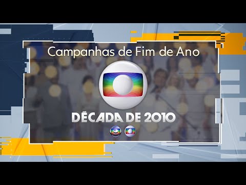 Vinhetas de Fim de Ano da TV Globo - Década de 2010 | 2011 - 2018