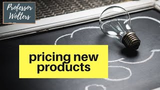 New Product Pricing Strategies for Businesses