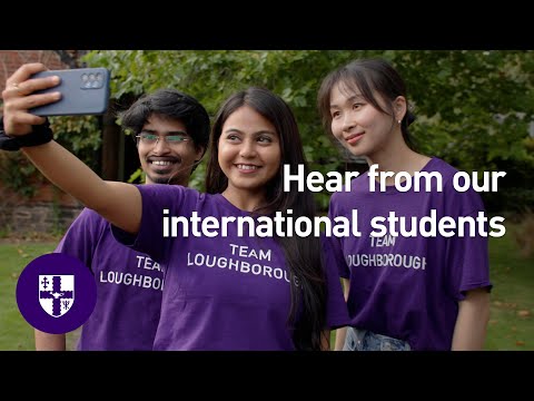 Study at Loughborough – hear from our international students