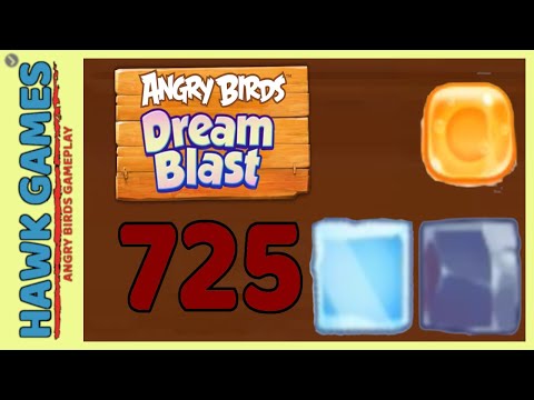 Angry Birds Dream Blast Level 725 Extreme - Walkthrough, No Boosters