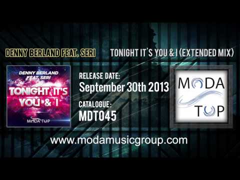 Denny Berland feat. Seri - Tonight It's You & I (Extended Mix)