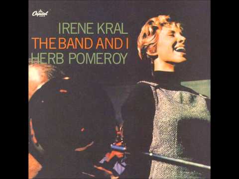Irene Kral and Herb Pomeroy - I'd Know You Anywhere