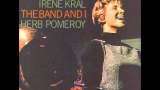 Irene Kral and Herb Pomeroy - I'd Know You Anywhere