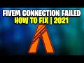 FiveM - How To Fix Connection Failed | 2021