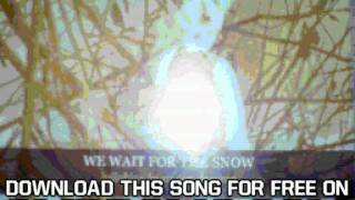 We Wait for the Snow Lullabies form Our Dreams The Girl Who Spoke with the Demon