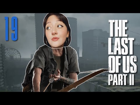... I'm Not Showing That %@$&*!  | Ep. 19 | The Last Of Us Part II