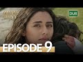Amanat (Legacy) - Episode 9 | Urdu Dubbed | Season 1 [ترک ٹی وی سیریز اردو میں ڈب]