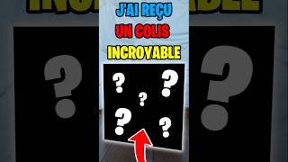 J'ai reçu un COLIS INCROYABLE