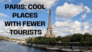 Paris Gems: Explore Treasures Away from the Crowds | Off-the-Beaten-Path Adventures 2023