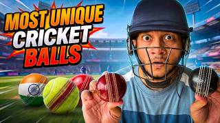 World's Most Unique Cricket Balls — Full Breakdown & Transcript