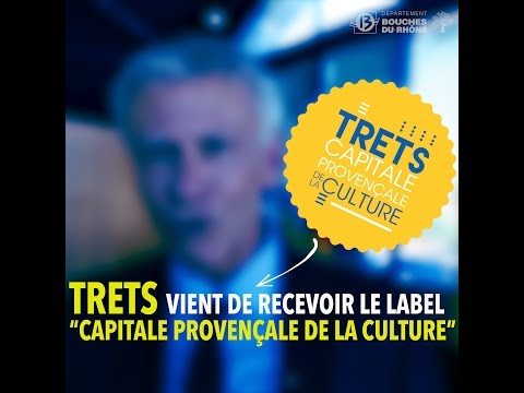Trets, Capitale provençal de la culture