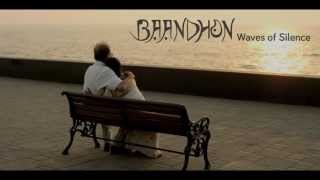 Official Trailer #Baandhon #PVRDirectorsRare July 5, 2013