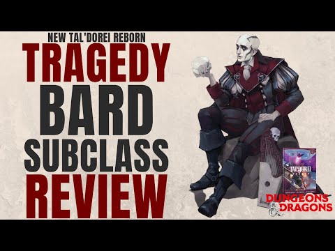 NEW College of Tragedy Bard Sublass Review Taldorei Reborn - D&D 5e Subclass Series
