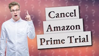 Is it easy to cancel Amazon Prime 30 day trial?