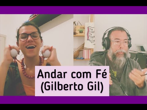 ASALATO E VOZ - Andar com fé (Gil) por Lari e Mauro